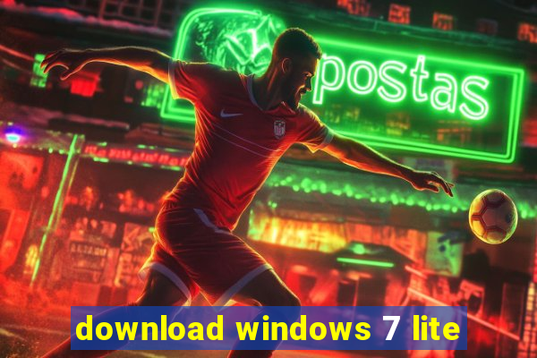 download windows 7 lite